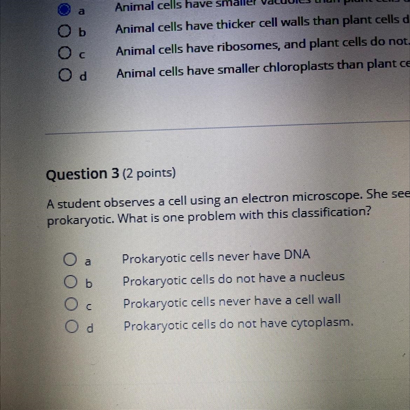 Question 3 (2 points) A student observes a cell using an electron microscope. She-example-1