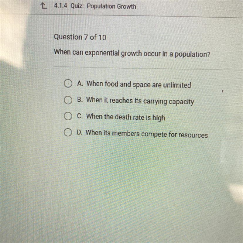 When can exponential growth occur in a population? A. When food and space are unlimited-example-1