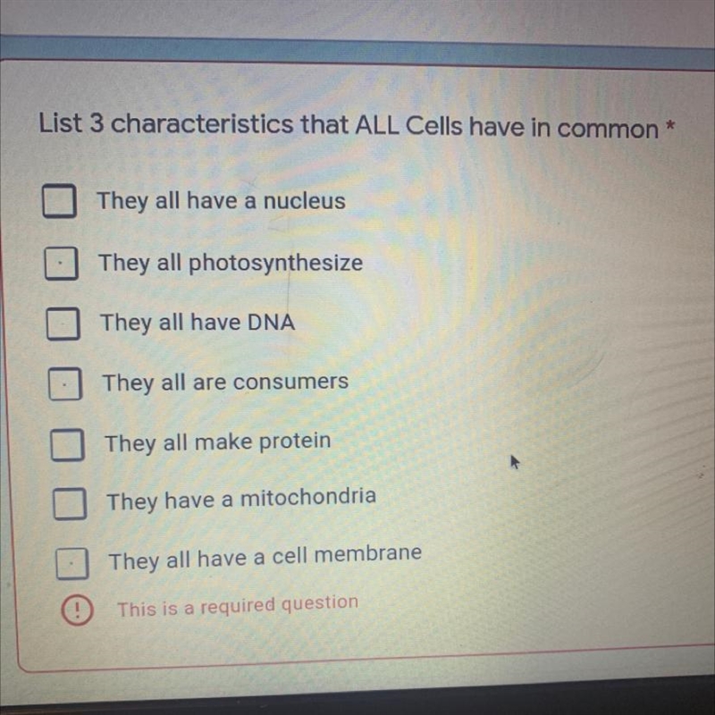 List 3 characteristics that ALL Cells have in common-example-1