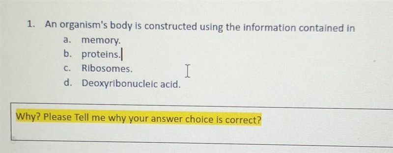 1. An organism's body is constructed using the information contained in memory b. proteins-example-1