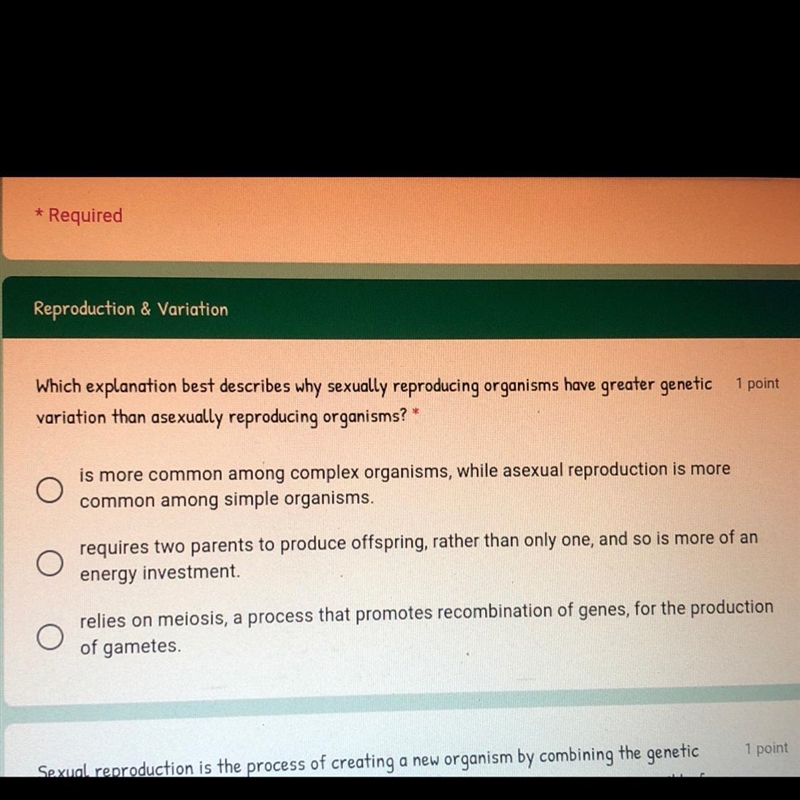 Which explanation best describes why sexually reproducing organisms have greater genetic-example-1