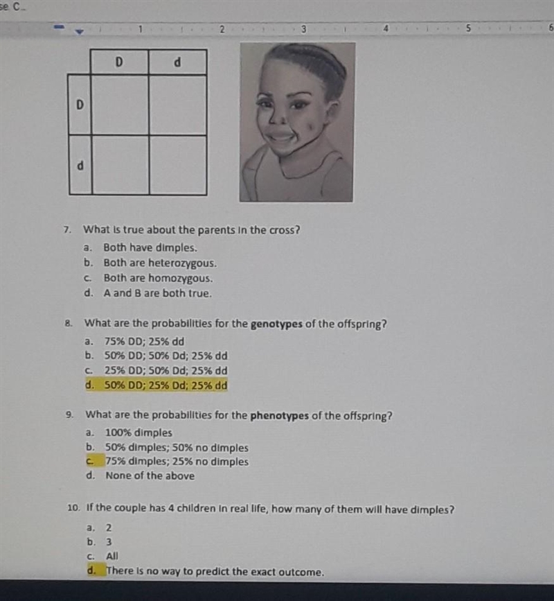 For questions, 7-10, refer to the diagram below. "D" stands for dimples-example-1