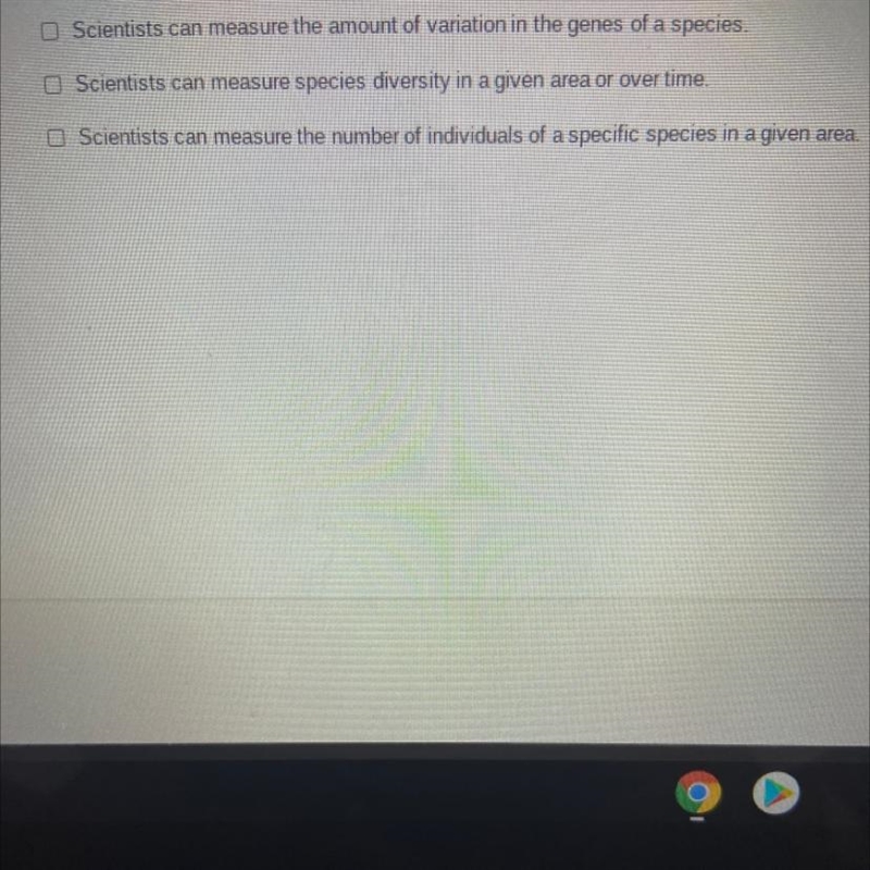 In what ways do scientists measure biodiversity? Choose all correct answers-example-1