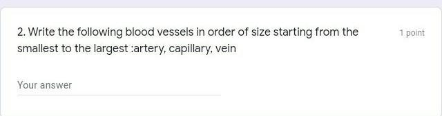 Write the following blood vessels in order of size starting from smallest to largest-example-1