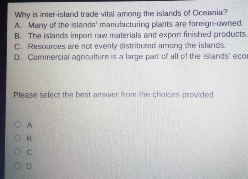 Why is inter-island trade vital among the islands of Oceania? A. Many of the islands-example-1