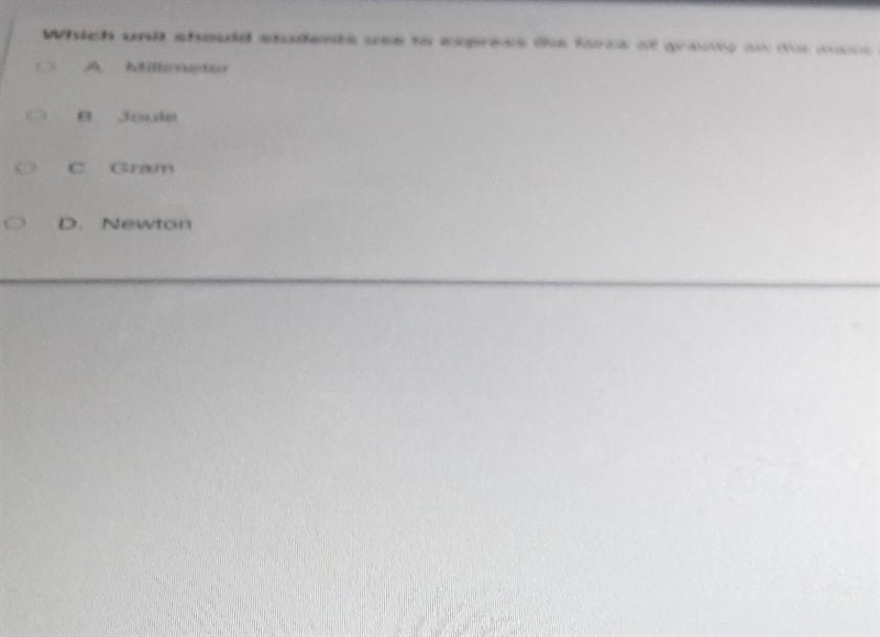 Which unit should students use to express the force of gravity on the mass ot a metal-example-1