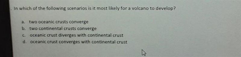 In which of the following scenarios is it most likely for a volcano to develop? c-example-1