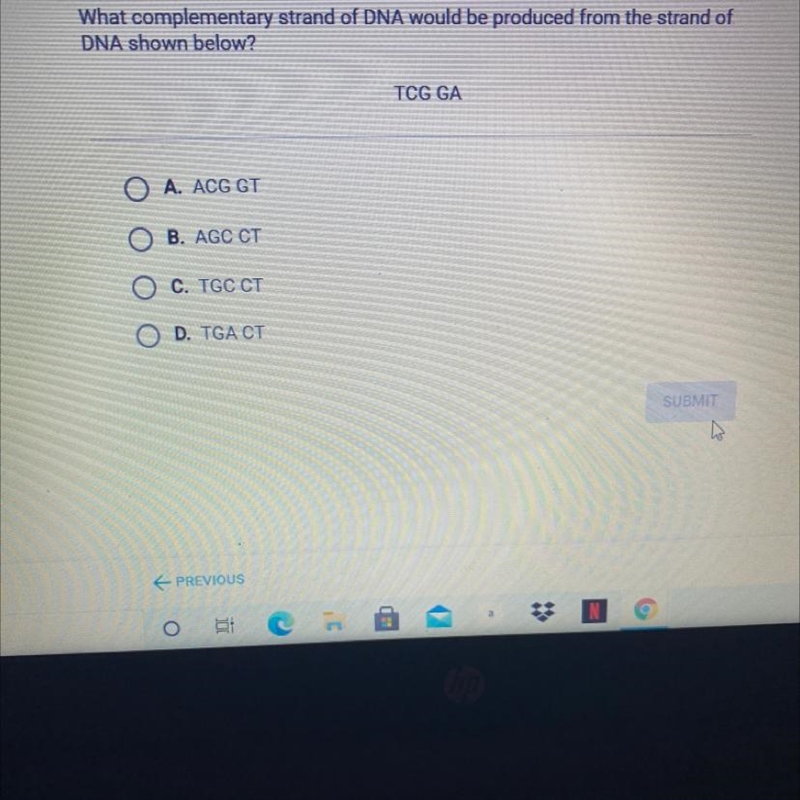 What complementary strand of DNA would be produced from the strand of. DNA shown below-example-1