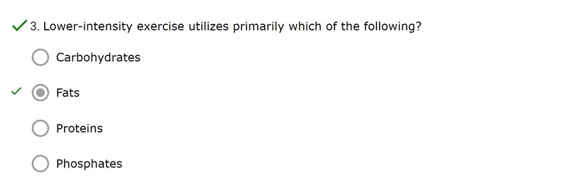 Lower-intensity exercise utilizes primarily which of the following? Carbohydrates-example-1