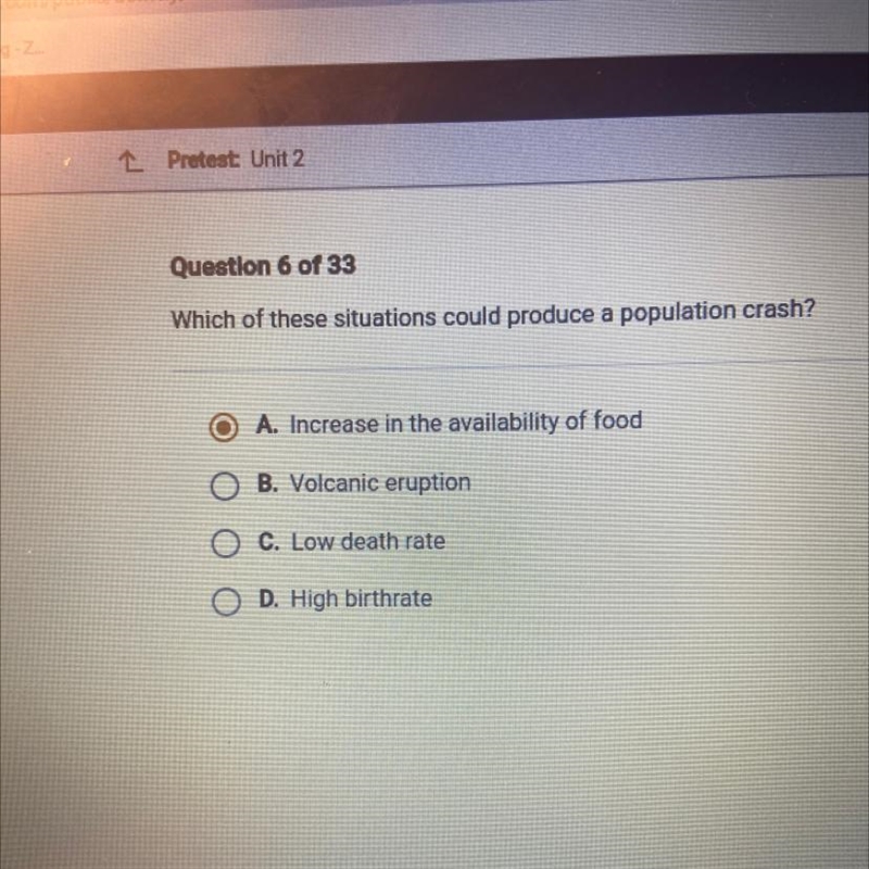 Question 6 of 33 Which of these situations could produce a population crash? A. Increase-example-1