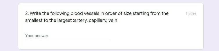 Write the following blood vessels in order of size starting from smallest to largest-example-1