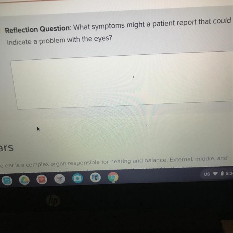 What symptoms might a patient report that could indicate a problem with the eyes? ( For-example-1