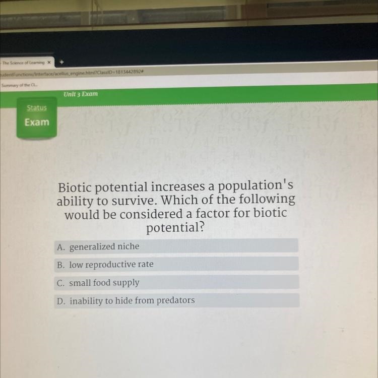 Biotic potential increases a population's ability to survive. Which of the following-example-1