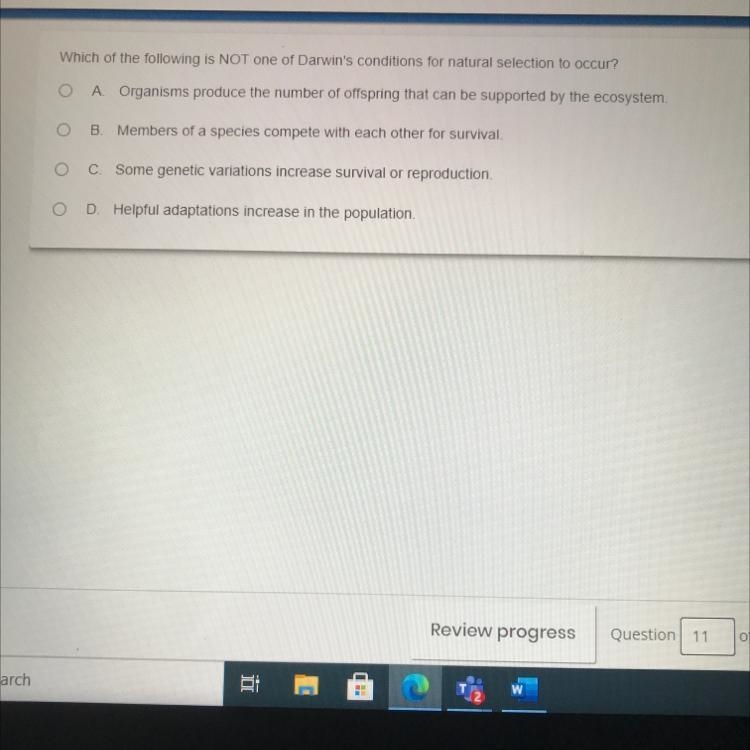 Which of the following is NOT one of Darwin's conditions for natural selection to-example-1