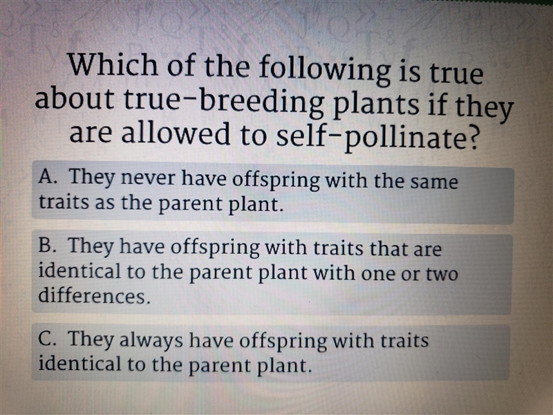 Which of the following is true breeding plants if they are allowed to self pollinate-example-1