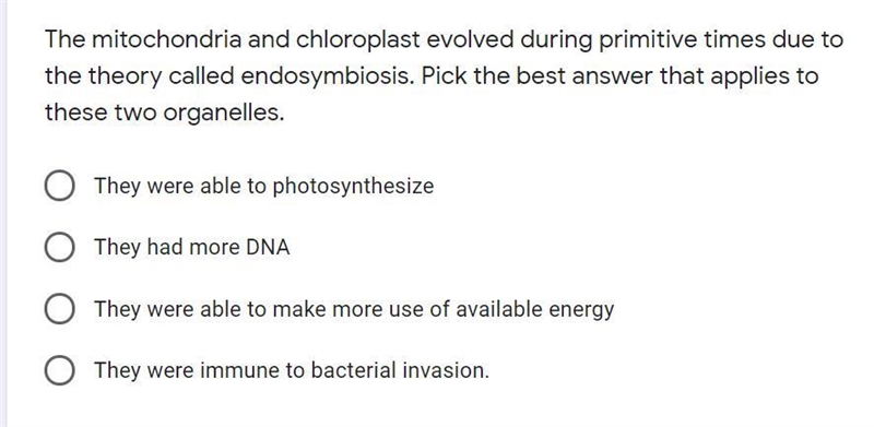 The mitochondria and chloroplast evolved during primitive times due to the theory-example-1