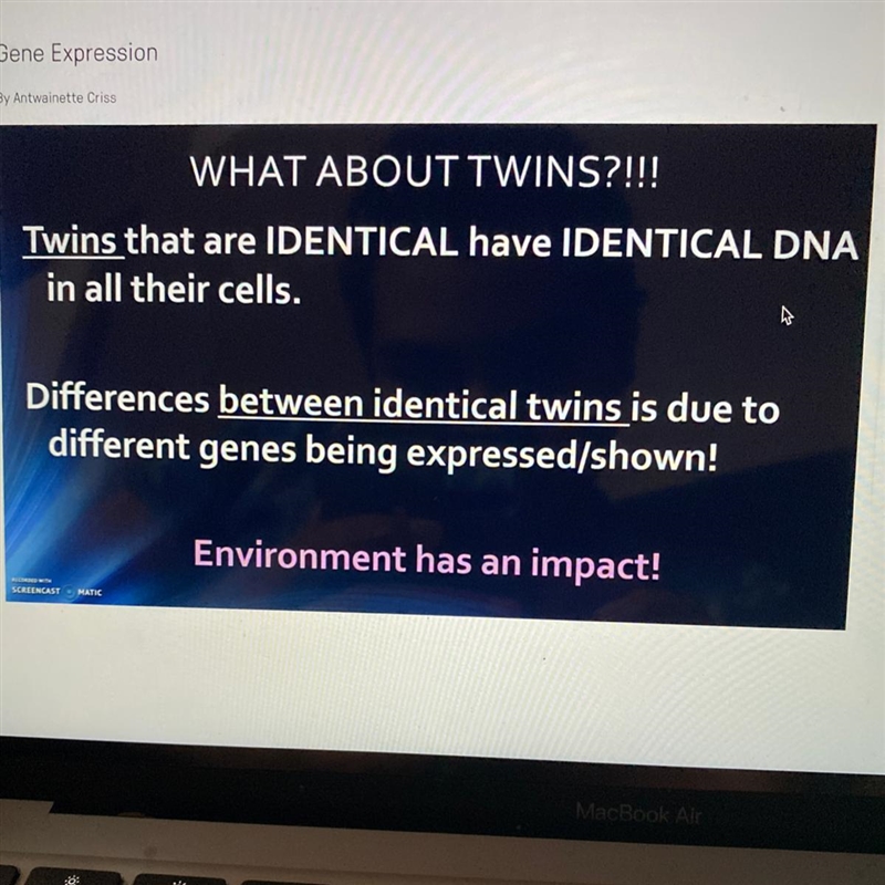 Which statement about identical twins is TRUE? A. They have identical DNA in all of-example-1