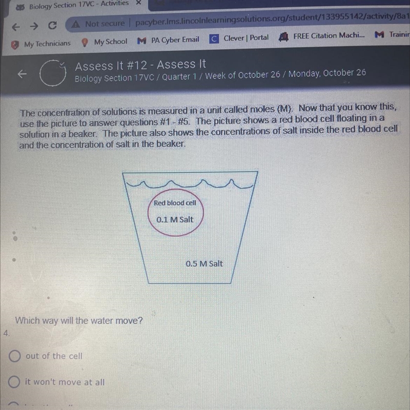 Which way will the water move? A) out of the cell B) it won’t move at all C) into-example-1