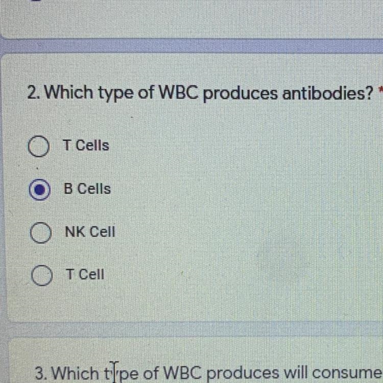 2. Which type of WBC produces antibodies? *-example-1