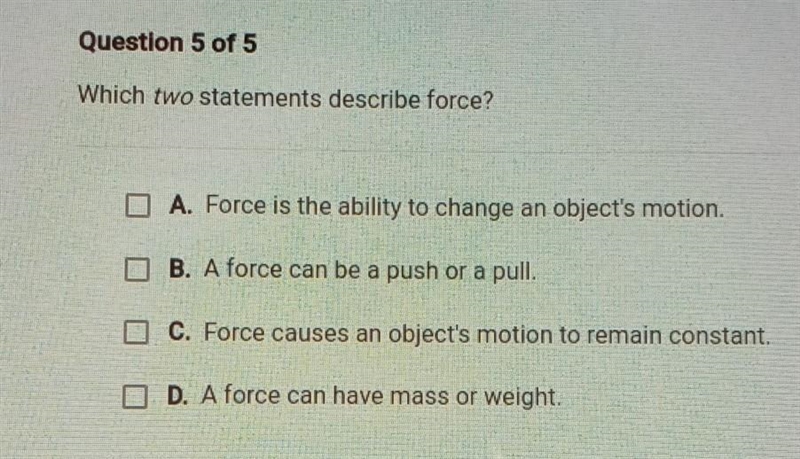 Which two statements describe force?​-example-1