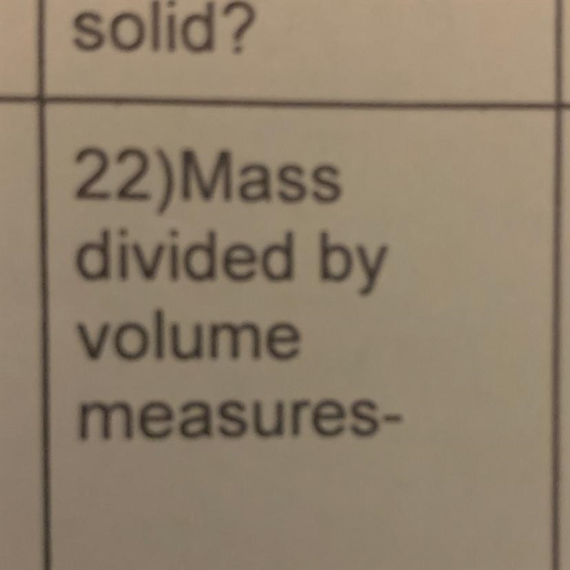 Mass divided by volume measures?-example-1