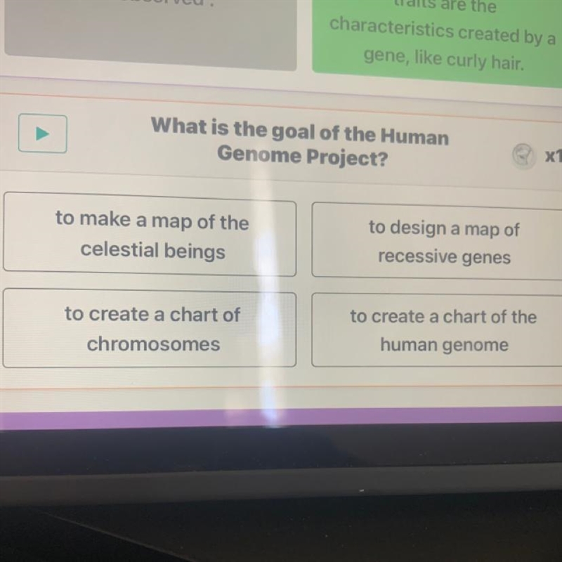 What is the goal of the Human Genome Project? 1.to make a map of the celestial beings-example-1