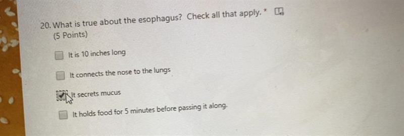 20. What is true about the esophagus? Check all that apply.* ]-example-1