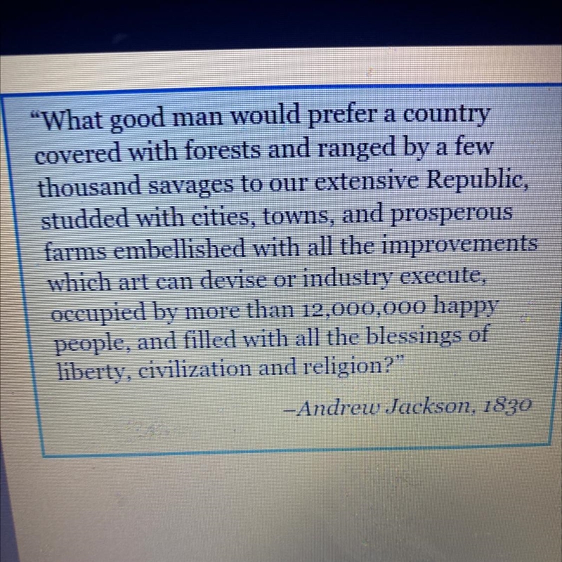 In this passage, Jackson suggests that a country made up of American Indians would-example-1