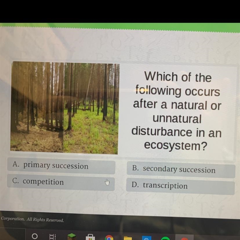 Which of the following occurs after a natural or unnatural disturbance in an ecosystem-example-1