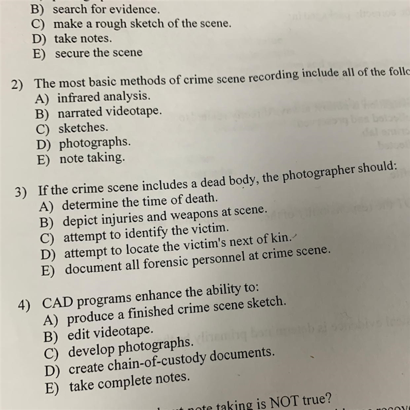 3) If the crime scene includes a dead body, the photographer should: A) determine-example-1