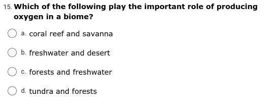 Which of the following plays the important role of producing oxygen in a biome? Thank-example-1