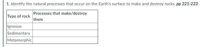 Identify the natural processes that occur on the Earth’s surface to make and destroy-example-1