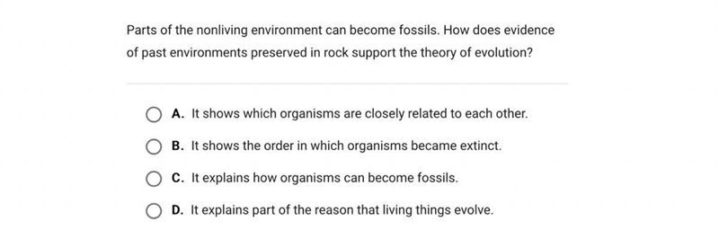 Parts of the nonliving environment can become fossils. How does evidence of past environments-example-1