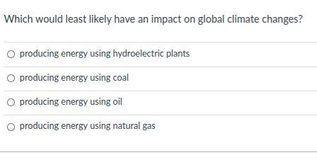 Which would least likely have an impact on global climate changes? Group of answer-example-1