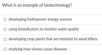 What is an example of biotechnology?-example-1