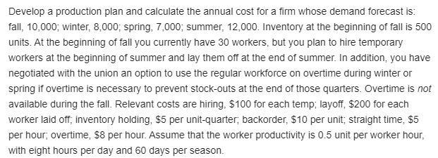 Develop a production plan and calculate the annual cost for a firm whose demand forecast-example-1