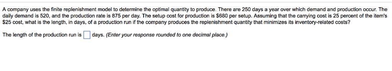 A company uses the finite replenishment model to determine the optimal quantity to-example-1