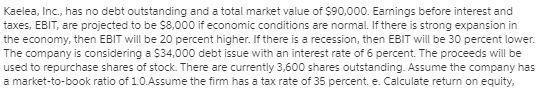 Calculate return on equity, ROE, under each of the three economic scenarios before-example-1