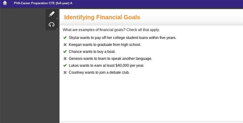 What are examples of financial goals? Check all that apply. Skylar wants to pay off-example-1