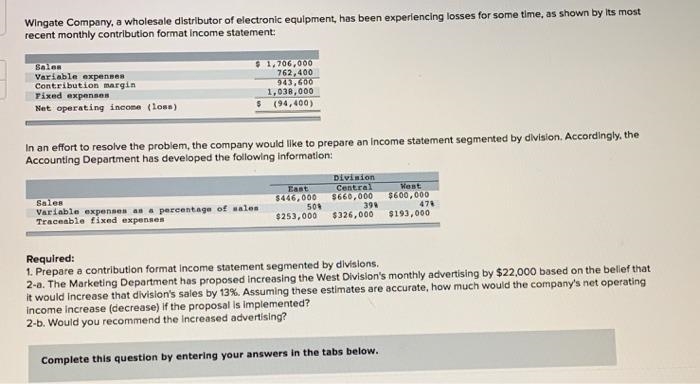 Prepare a contribution format income statement segmented by divisions. 2-a. The Marketing-example-1