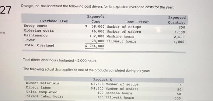 If Orange, Inc. uses direct labor hours to assign overhead, the unit product cost-example-1