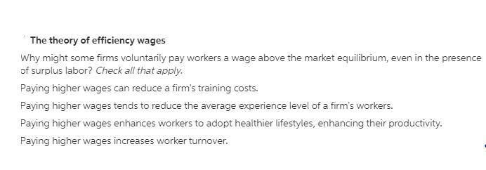 Paying higher wages encourages workers to be more productive. Higher wages cause workers-example-1