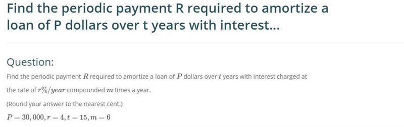 Find the periodic payment R required to amortize a loan of P dollars over t years-example-1