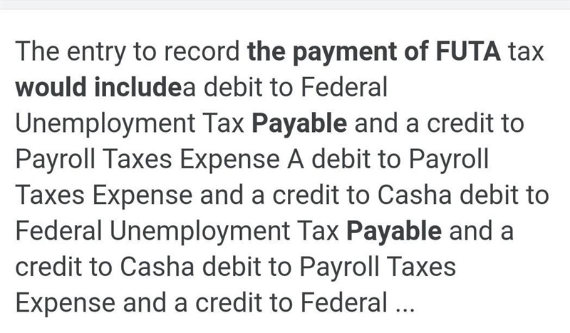 The payment of FUTA would​ include-example-1