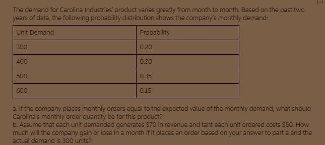 Assume that each unit demanded generates $70 in revenue and that each unit ordered-example-1