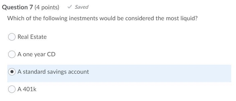 Question 7 (4 points) Saved Which of the following inestments would be considered-example-1