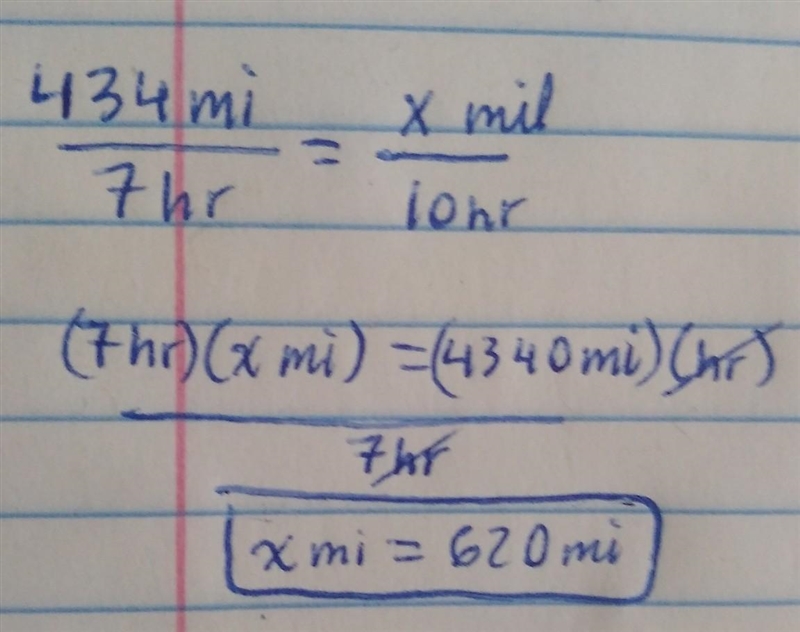 Solve, using a proportion. If Joe travels 434 miles in 7 hours, how far will he travel-example-1