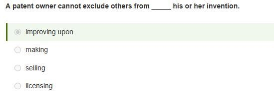 A patent owner cannot exclude others from _____ his or her invention. a. licensing-example-1