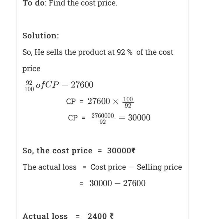 a farmer sells his product at a loss of 8% . if his so is rs27600, what is his actual-example-1