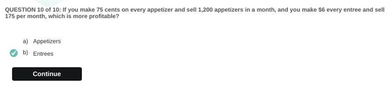 If you make 75 cents on every appetizer and sell 1,200 appetizers in a month, and-example-1